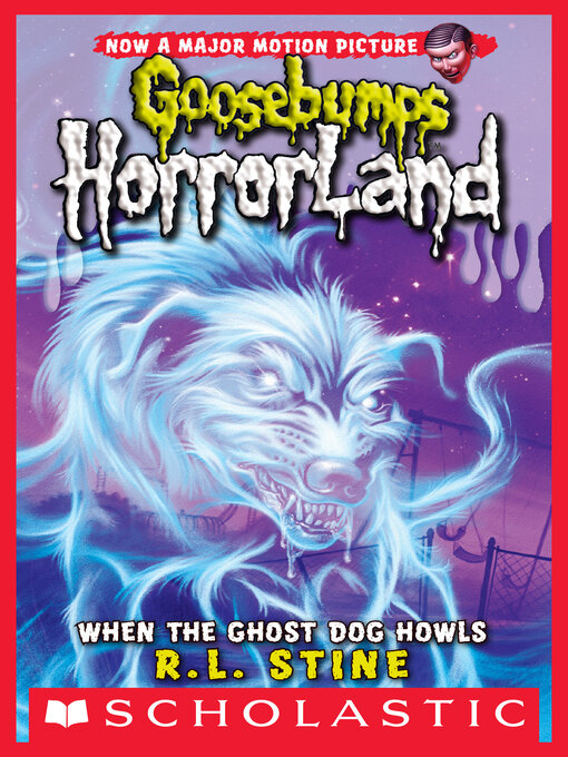 Title details for When the Ghost Dog Howls by R. L. Stine - Wait list